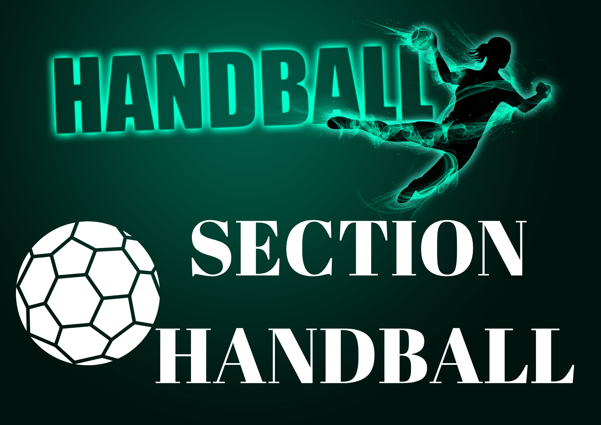 Section Sportive Handball : l’excellence sportive et scolaire Section Sportive Handball : l’excellence sportive et scolaire